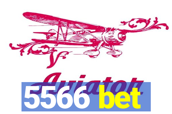 5566 bet